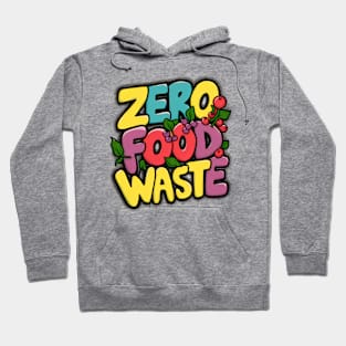 Zero Food Waste Colorful Lettering Hoodie